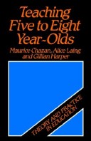 Book cover for Teaching Five to Eight Year Olds