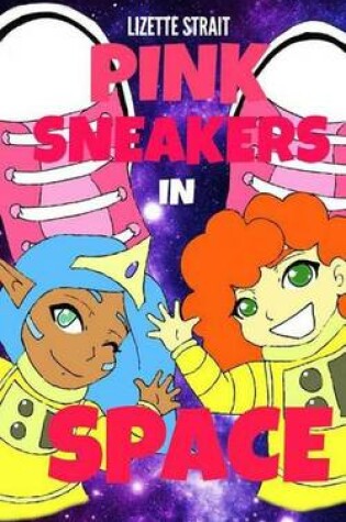 Cover of Pink Sneakers in Space
