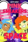 Book cover for Pink Sneakers in Space