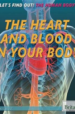 Cover of The Heart and Blood in Your Body