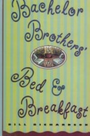 Cover of Bachelor Brothers' Bed & Breakfast