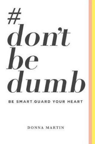 Cover of #dontbedumb