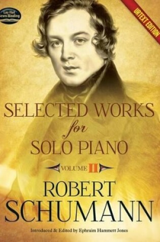 Cover of Selected Works For Solo Piano - Volume 2