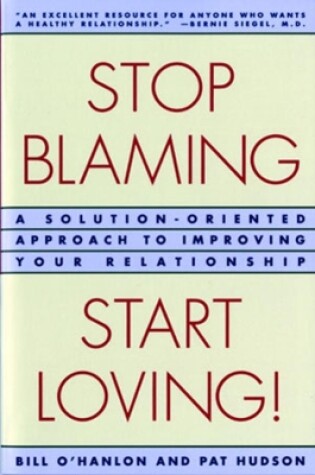 Cover of Stop Blaming, Start Loving!