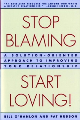 Book cover for Stop Blaming, Start Loving!