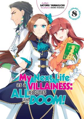 Cover of My Next Life as a Villainess: All Routes Lead to Doom! Volume 8 (Light Novel)