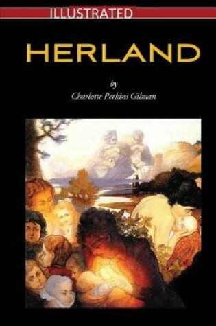 Cover of Herland Illustrated