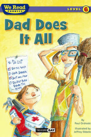 Cover of Dad Does It All (We Read Phonics - Level 6)