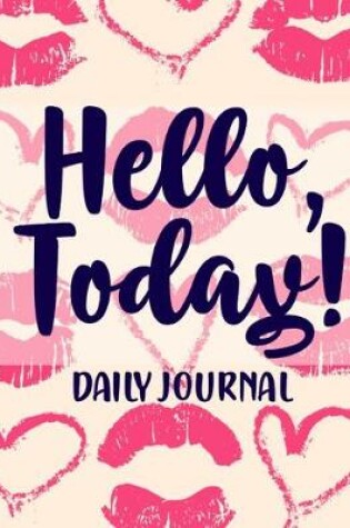 Cover of Hello Today Daily Journal