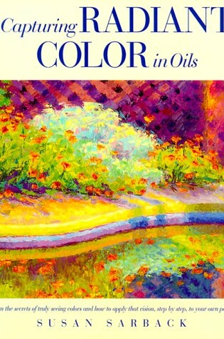 Cover of Capturing Radiant Colors in Oils