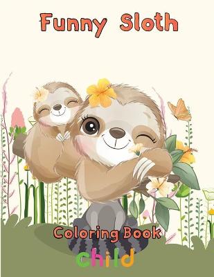 Book cover for funny Sloth Coloring book child