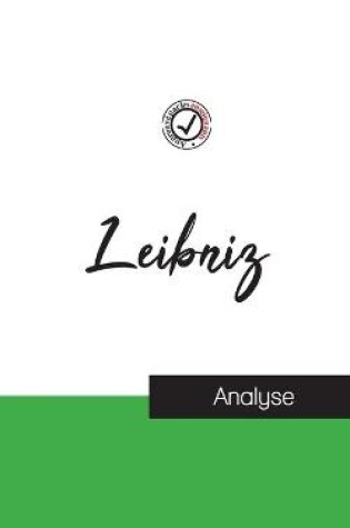 Cover of Leibniz (etude et analyse complete de sa pensee)