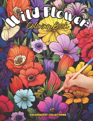 Book cover for Wild Flower Coloring Book