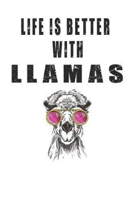 Book cover for Life is Better with Llamas