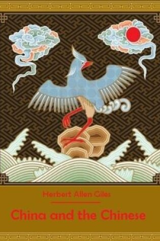 Cover of China and the Chinese (Illustrated)