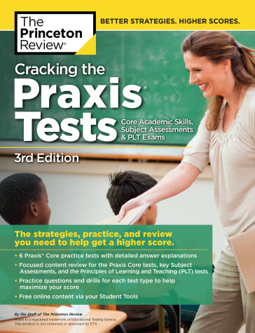 Cover of Cracking the Praxis Tests (Core Academic Skills + Subject Assessments + PLT  Exams), 3rd Edition