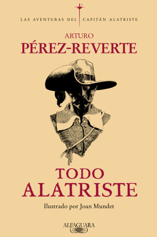 Cover of Todo Alatriste / The Complete Captain Alatriste