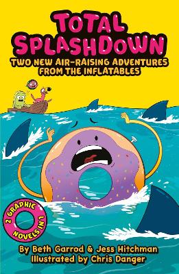 Cover of Total Splash Down: Two Splash-tastic Inflatables Adventures