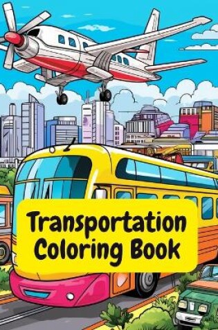 Cover of Transportation Coloring Book