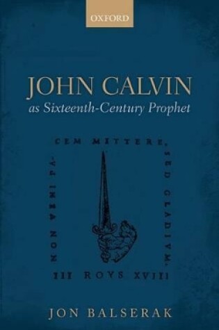 Cover of John Calvin as Sixteenth-Century Prophet