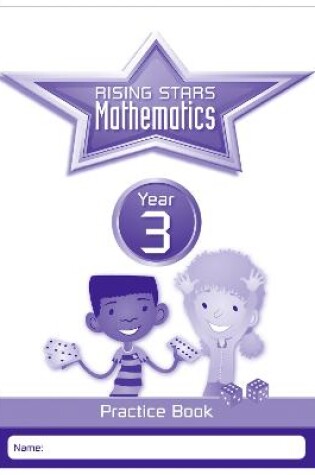 Cover of Rising Stars Mathematics Year 3 Practice Book