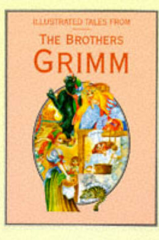 Cover of Illustrated Tales from the Brothers Grimm