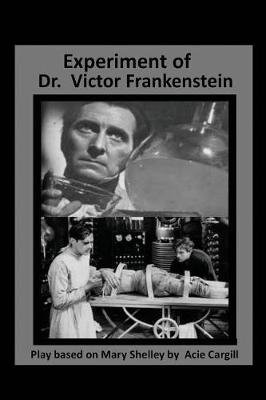 Book cover for The Experiments of Dr. Victor Frankenstein
