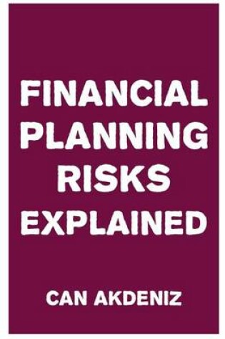 Cover of Financial Planning Risks Explained