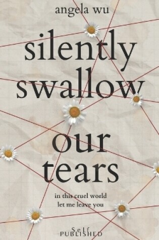 Cover of Silently swallow our tears