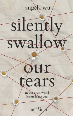 Book cover for Silently swallow our tears