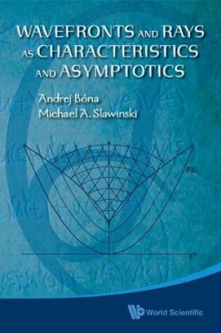 Cover of Wavefronts And Rays As Characteristics And Asymptotics