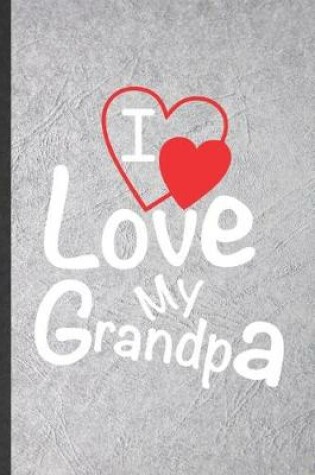 Cover of I Love My Grandpa