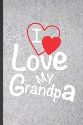 Cover of I Love My Grandpa