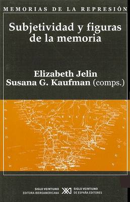 Book cover for Subjetividad y Figuras de La Memoria