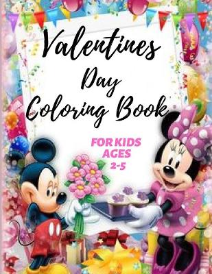 Book cover for Valentines Day Coloring Book for Kids Ages 2-5