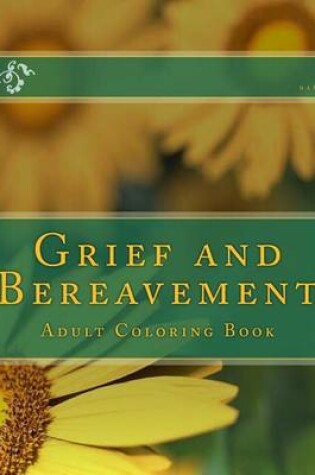 Cover of Grief and Bereavement Adult Coloring Book