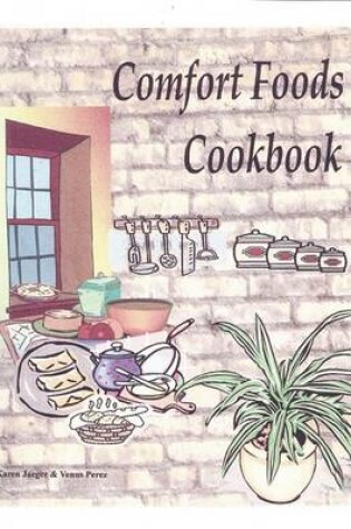 Cover of Comfort Foods Cookbook