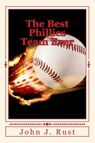 Cover of The Best Phillies Team Ever