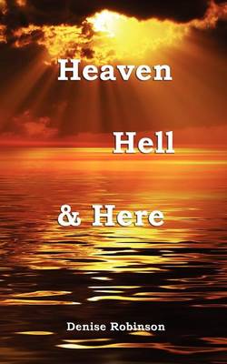 Book cover for Heaven Hell & Here