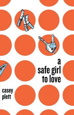 Book cover for A Safe Girl To Love