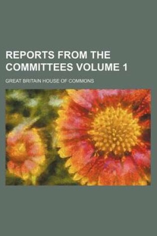 Cover of Reports from the Committees Volume 1