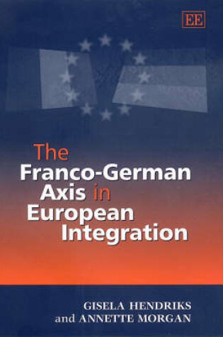 Cover of The Franco-German Axis in European Integration