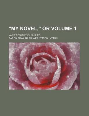 Book cover for "My Novel," or Volume 1; Varieties in English Life