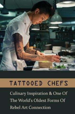 Cover of Tattooed Chefs