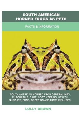 Book cover for South American Horned Frogs as Pets