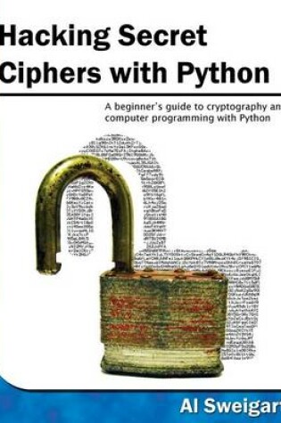 Cover of Hacking Secret Ciphers with Python