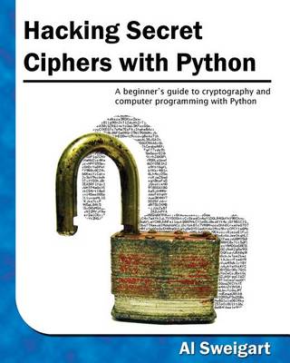 Book cover for Hacking Secret Ciphers with Python