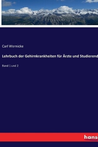 Cover of Lehrbuch der Gehirnkrankheiten für Ärzte und Studierende