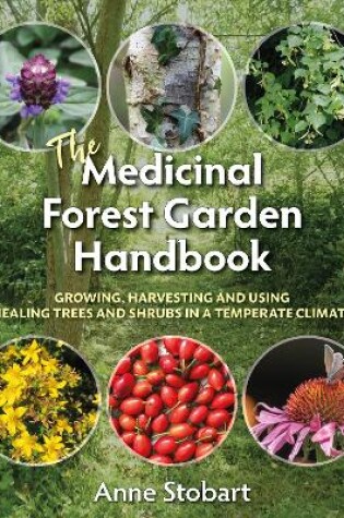 Cover of The Medicinal Forest Garden Handbook