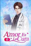 Book cover for Amor Es La Cura 6